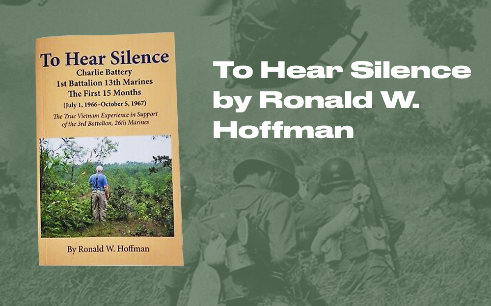 To Hear Silence by Ronald W. Hoffman