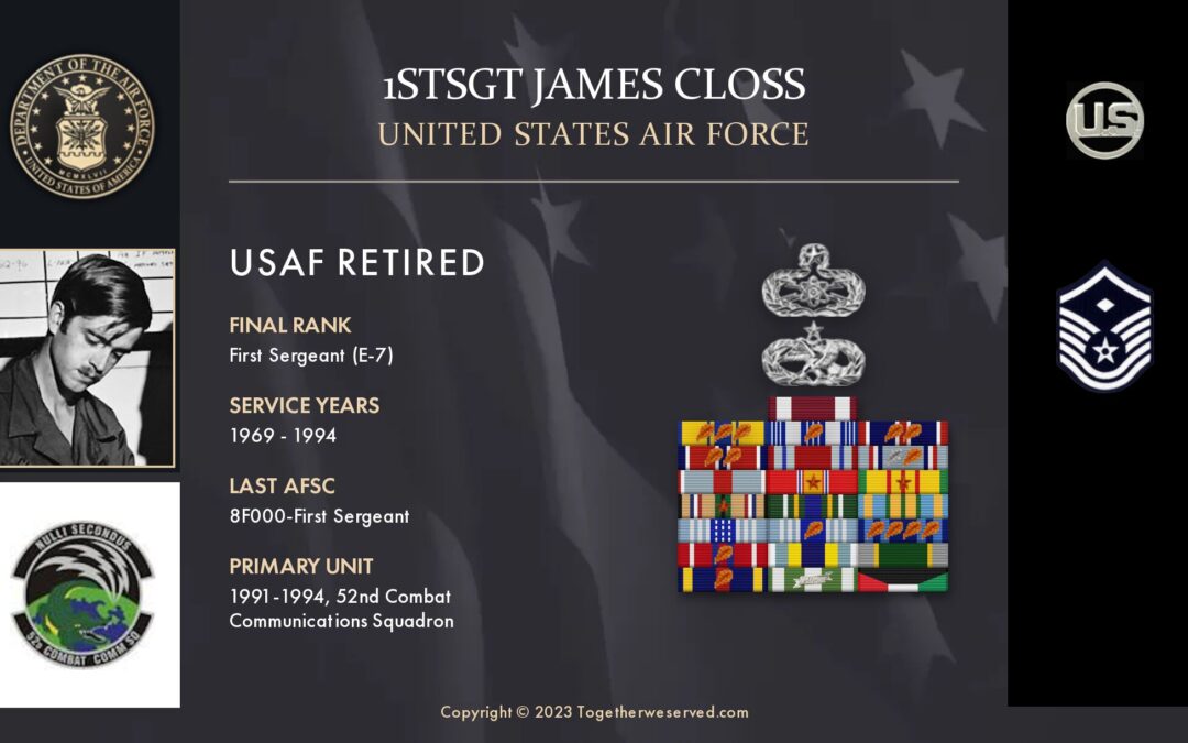 Service Reflections of 1stSgt James Closs, U.S. Air Force (1969-1994)