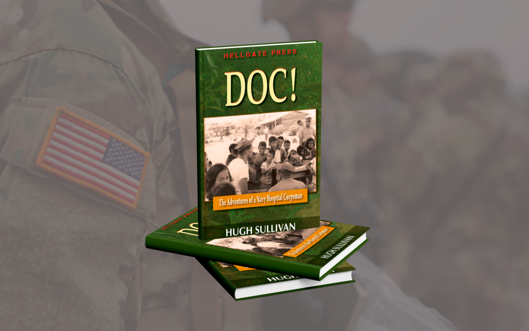 Doc! The Adventures of a Hospital Corpsman by Hugh Sullivan