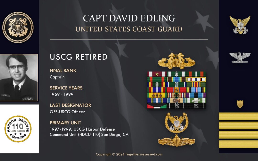 Service Reflections of CAPT David Edling, U.S. Coast Guard (1969-1999)