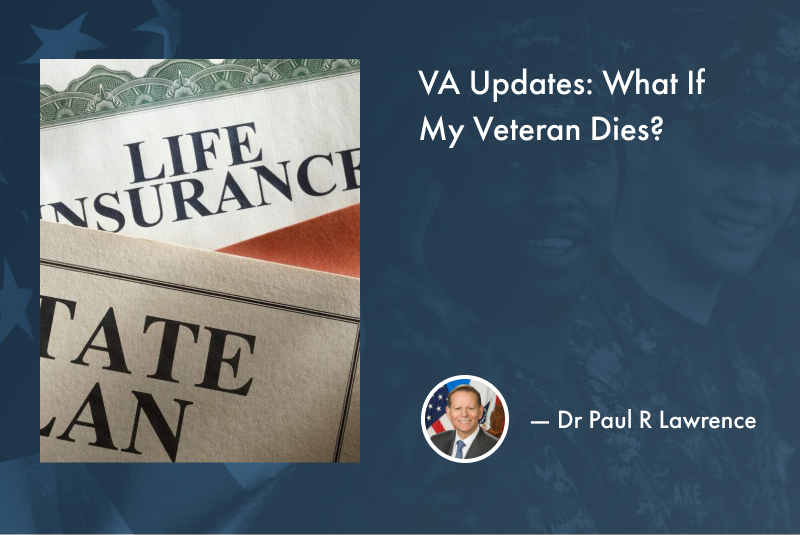VA Updates: What If My Veteran Dies?