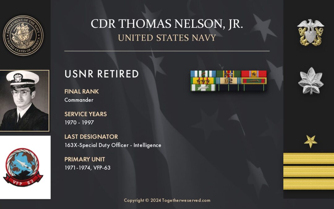 Service Reflections of CDR Thomas Nelson, U.S. Navy (1970-1997)