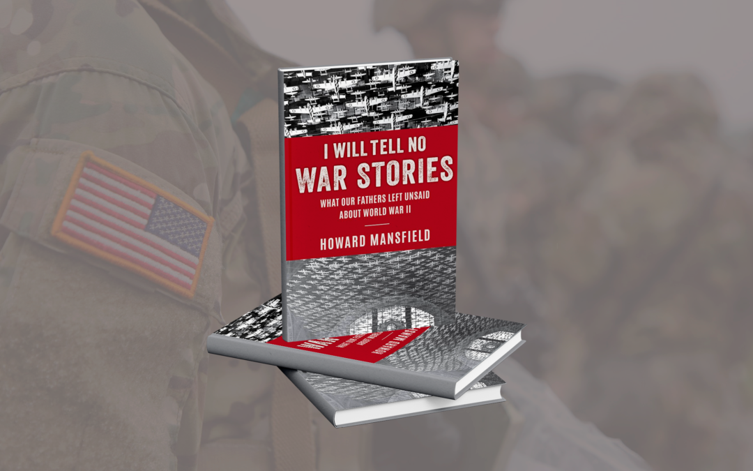I Will Tell No War Stories by Howard Mansfield
