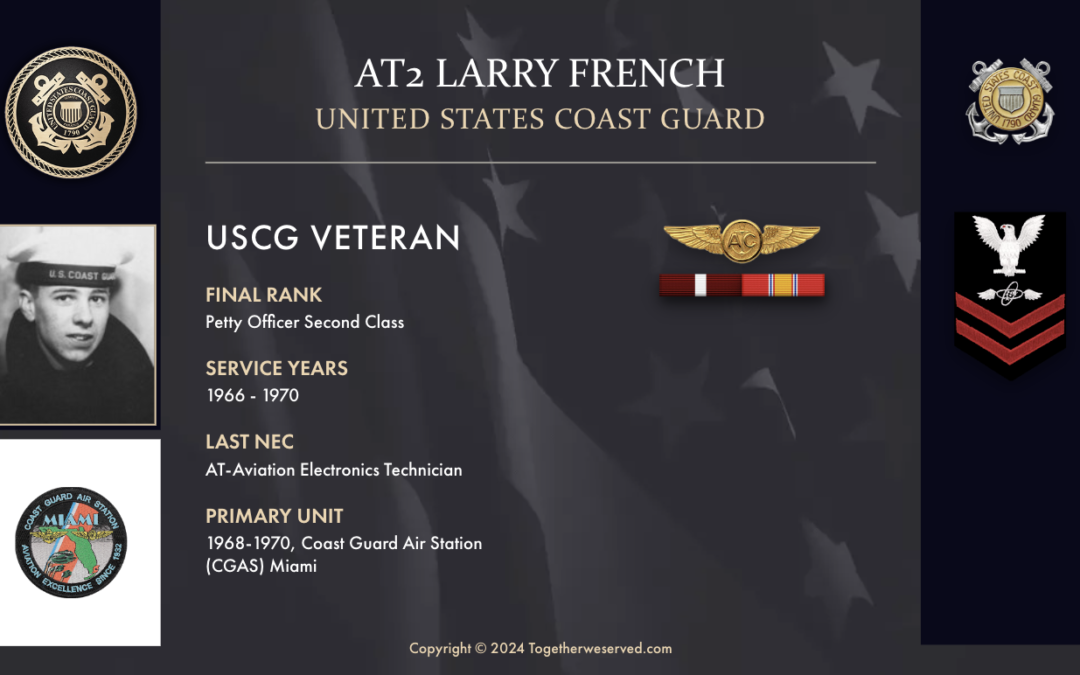 Service Reflections of AT2 Larry French, U.S. Coast Guard (1966-1970)