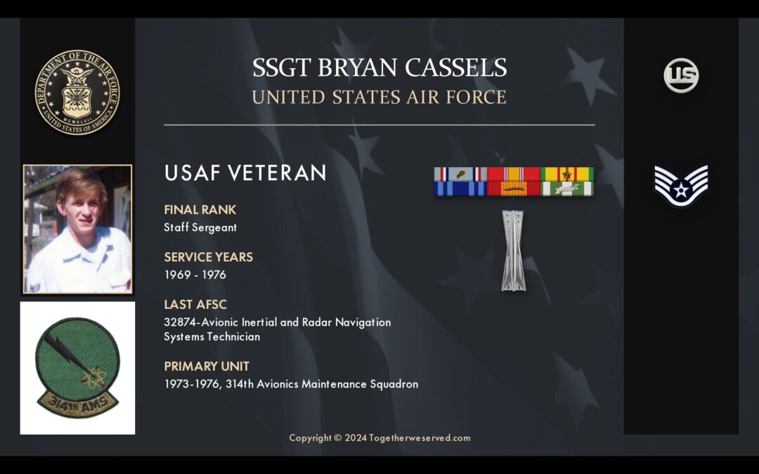 Service Reflections of SSgt Bryan Cassels, U.S. Air Force (1969-1976)