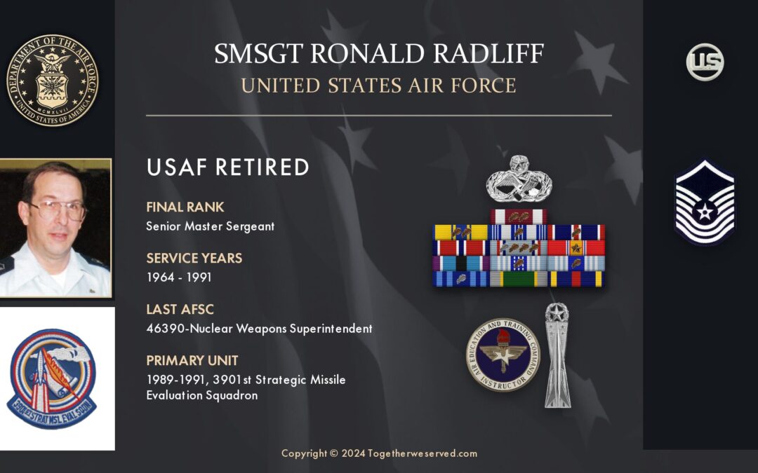 Service Reflections of SMSGT Ronald Radliff, U.S. Air Force (1964-1991)