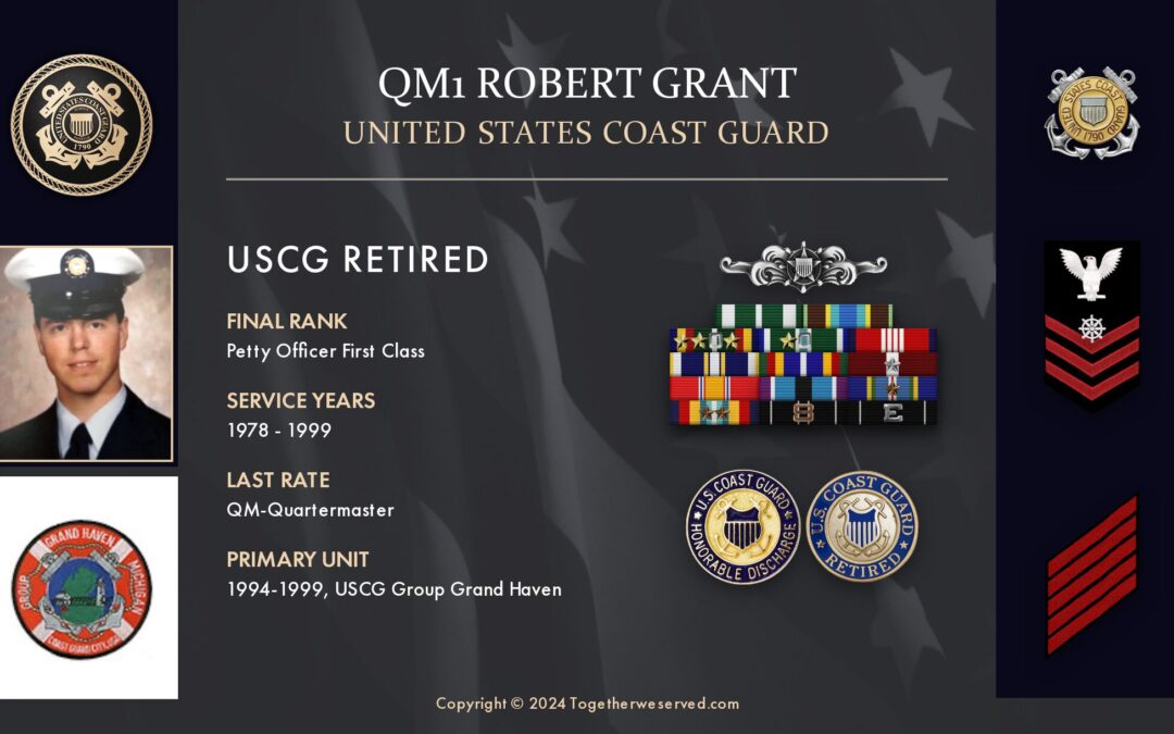 Service Reflections of QM1 Robert Grant, U.S. Coast Guard (1978-2015)