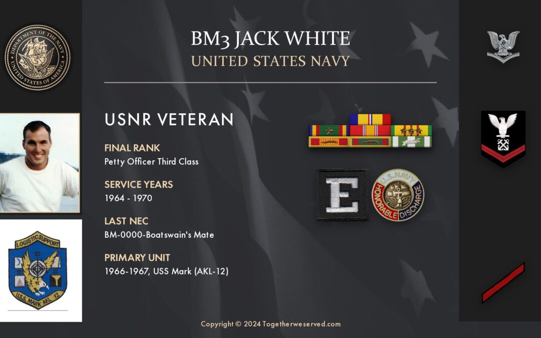 Service Reflections of BM3 Jack White, U.S. Navy (1964-1970)