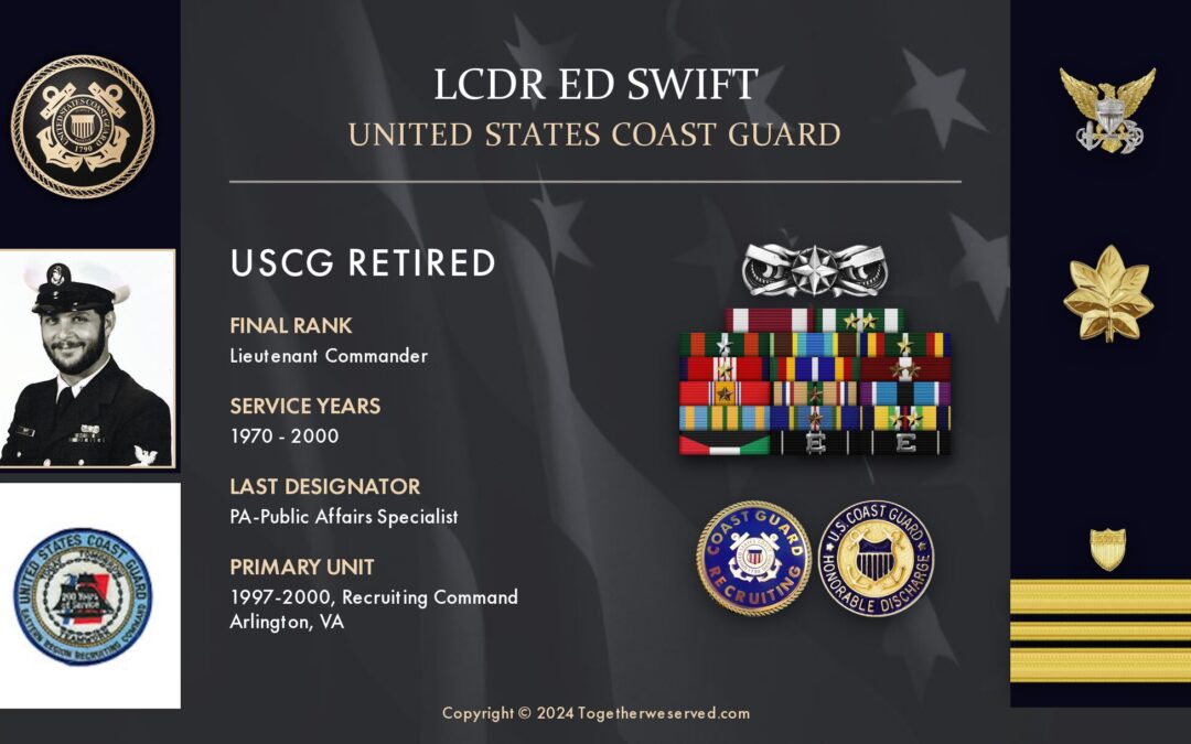 Service Reflections of LCDR Ed Swift, U.S. Coast Guard (1970-2000)