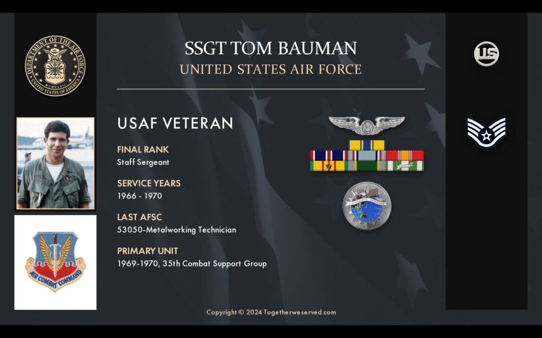 Service Reflections of SSgt Tom Bauman, U.S. Air Force (1966-1970)