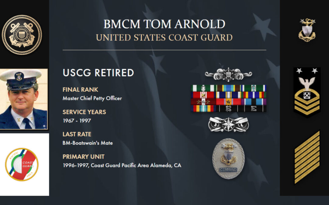 Service Reflections of BMCM Tom Arnold, U.S. Coast Guard (1967-1997)
