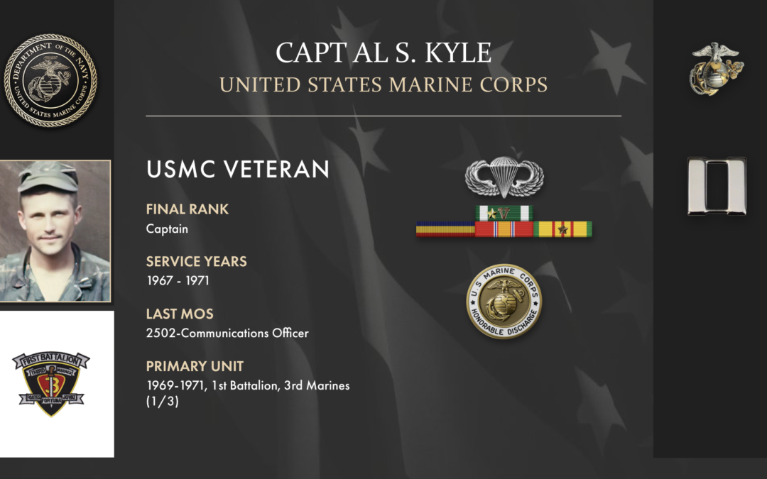 Service Reflections of Capt Al Kyle, U.S. Marine Corps (1967-1971)
